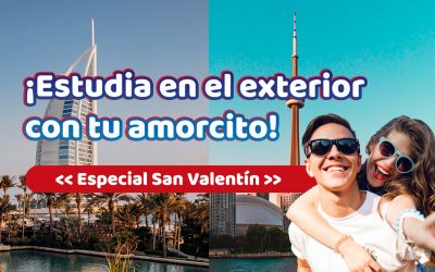 ¡Estudia en el exterior con tu amorcito!  -Especial San Valentín-