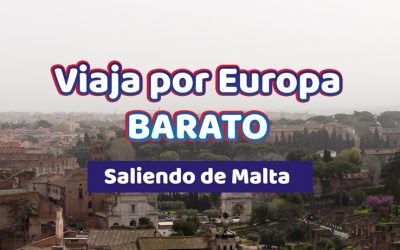 Viajar por Europa barato, saliendo de Malta