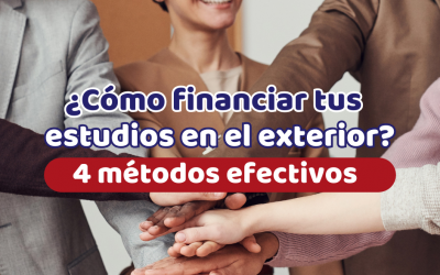 Cómo financiar tus estudios en el exterior: 4 métodos efectivos