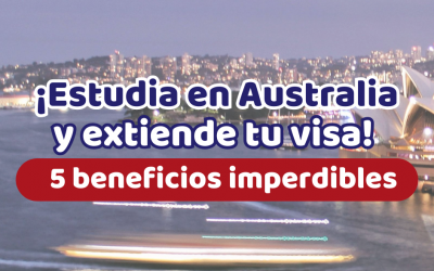 ¡Estudia en Australia y extiende tu visa! 5 beneficios imperdibles